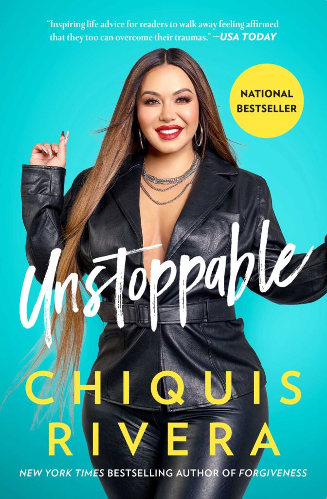 Chiquis Rivera has authored the book Unstoppable